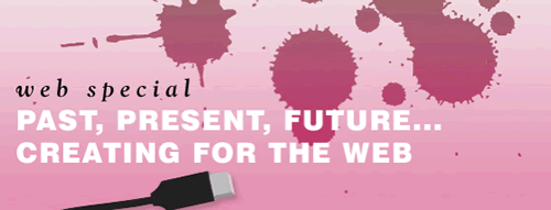 Scene360: Web Special - Past, Present, Future… Creating for the web